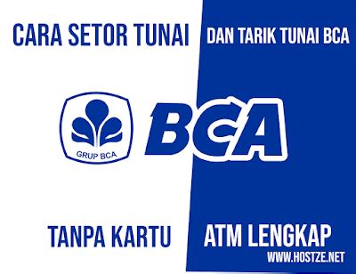 Cara Setor Tunai Dan Tarik Tunai Bca Tanpa Kartu Atm Lengkap Hostze