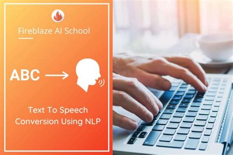 Text To Speech Conversion Using Nlp Blogs Fireblaze Ai School