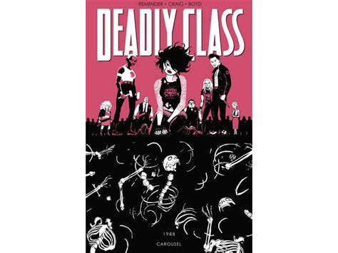 Livro Deadly Class Vol 5 Carousel De Rick Remender Inglês Worten Pt