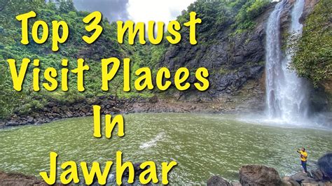 Jawhar Top 3 Must Visit Places Dabhosa Waterfalls Hiradpada