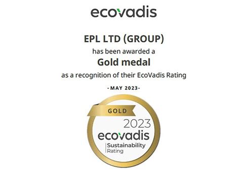 Epl Limited Awarded A Gold Medal By Ecovadis For Sustainability