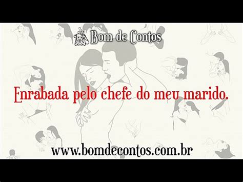 Contos Eróticos Narrados Enrabada pelo chefe do meu marido 001 XVIDEOS