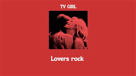 Tv Girl Lovers Rock Lyrics Youtube