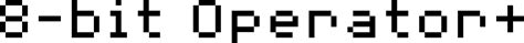 8 Bit Operator 8 Regular Font