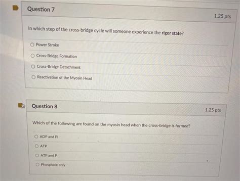 Solved Question 7 1 25 Pts In Which Step Of The Cross Bridge Chegg