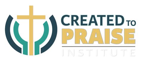 Home | Created to Praise Institute