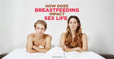 How Does Breastfeeding Impact Sex Life