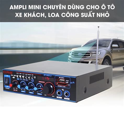 Amply karaoke Bluetooth chính hãng Oris BT 309A bộ khếch đại âm thanh