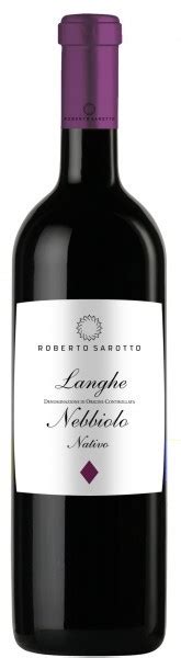 Blanc Ou Rouge Langhe Nebbiolo Nativo Roberto Sarotto