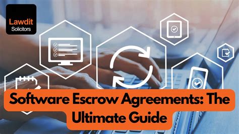 Software Escrow Agreements The Ultimate Guide 2023