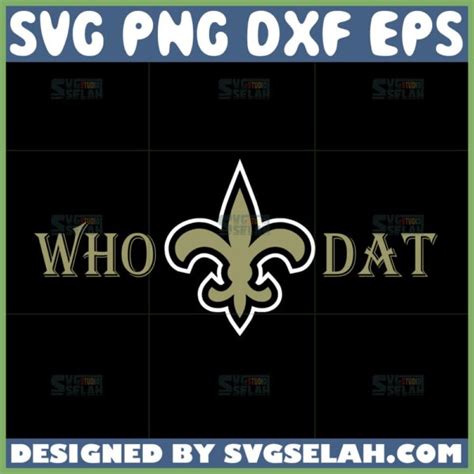 Who Dat Saints Svg, New Orleans Saints Nfl Logo Svg - SVG Selah