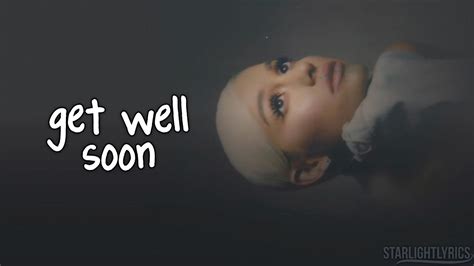 Ariana Grande Get Well Soon Lyrics Hd Youtube