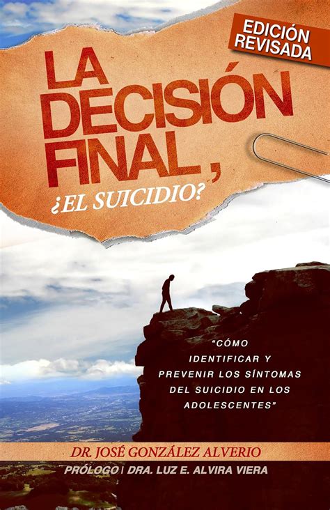 La Decisi N Final El Suicidio Spanish Edition Kindle Edition By