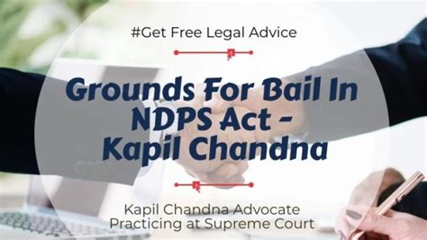 How To Seek Bail In NDPS Act Kapilchandna Legal