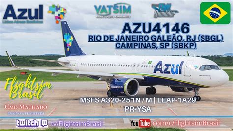 VATSIM Airbus A320 251N MSFS AZU4146 Rio De Janeiro RJ GIG