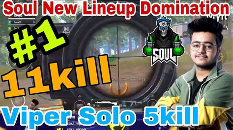 SOUL NEW LINEUP DOMINATION 11 KILL CHICKEN DINNER SOULVipeR18 OP