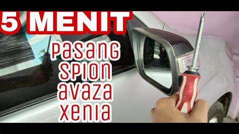 Cara Pasang Spion Xenia Avanza YouTube