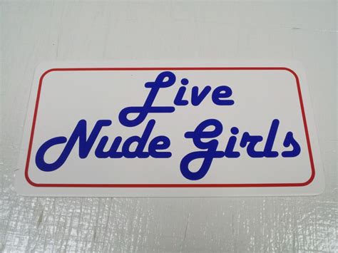 LIVE NUDE GIRLS Metal Sign For Man Cave Home Bar Sex Back Yard Etsy