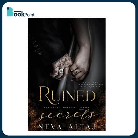 Ruined Secrets An Age Gap Arranged Marriage Mafia Romance Perfectly