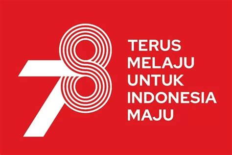 30 Quotes 17 Agustus 2023 Satukan Cinta Tanah Air Di Hari Kemerdekaan