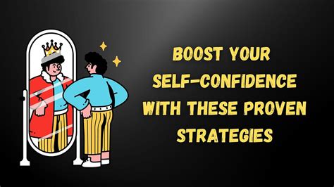 Lack Confidence? Boost Self-Confidence with These Proven Strategies ...