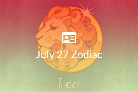 July 27 Zodiac Sign Full Horoscope And Personality