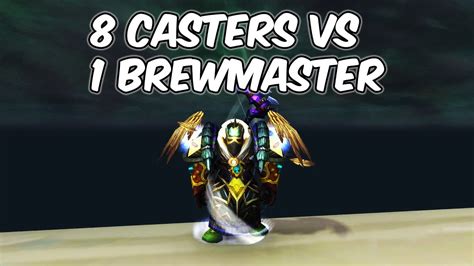 Casters Vs Brewmaster Brewmaster Monk Pvp Wow