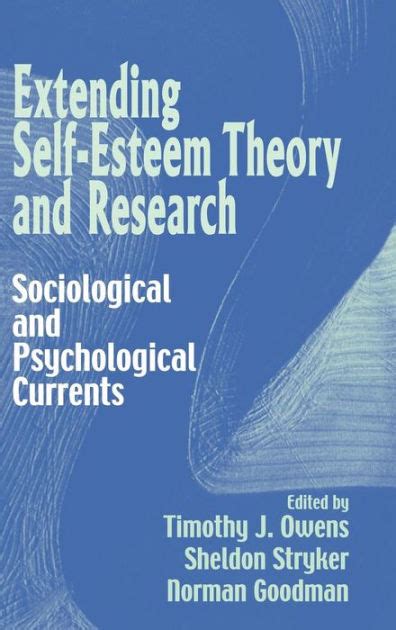 Extending Self Esteem Theory And Research Sociological And