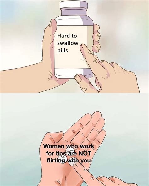 Hard To Swallow Pills Memes That Speak The Harsh Truth No Denial