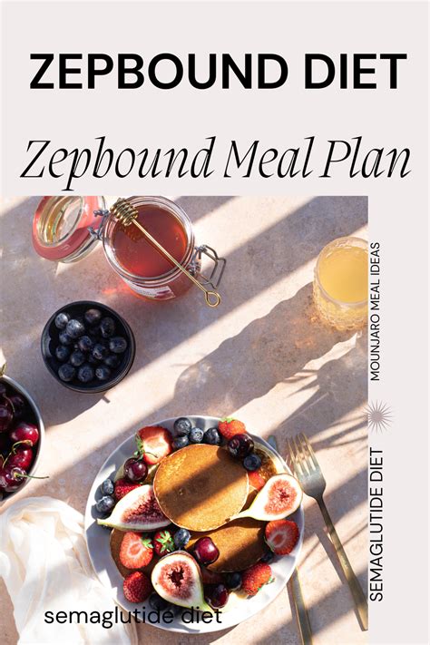 Zepbound Diet And Zepbound Meal Plan Ideas What I Eat Mounjaro Meal