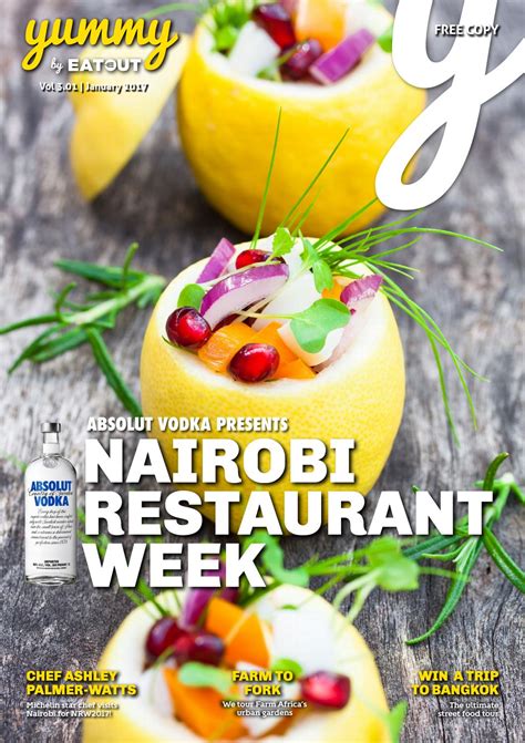 Yummy Vol 27 Nairobi Restaurant Week By Yummy Magazine Issuu