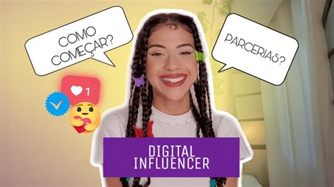 Como Ser Digital Influencer Por Onde Começar Youtube