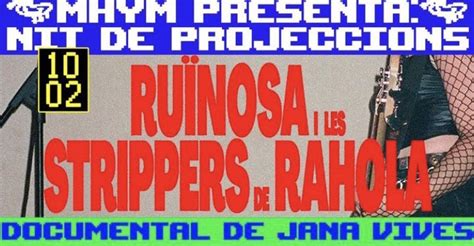 Tarde De Proyecciones En Can Ricart Ru Nosa Y Las Strippers De Rahola