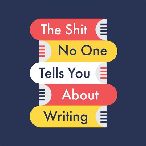 The Sh#t No One Tells You About Writing Podcast