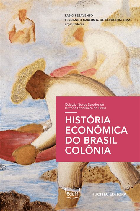 Pdf Hist Ria Econ Mica Do Brasil Col Nia