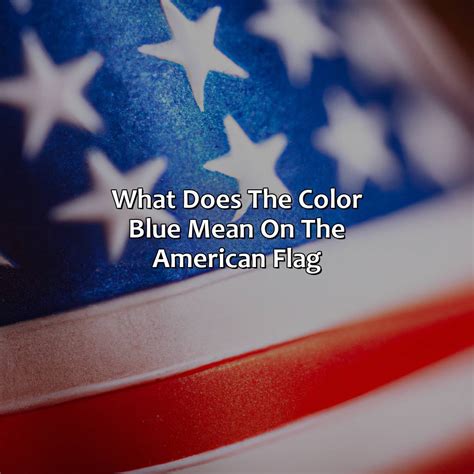 What Does The Color Blue Mean On The American Flag