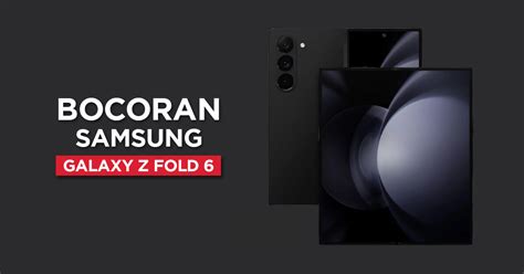 Bocoran Samsung Galaxy Z Fold Lebih Tipis Doran Gadget