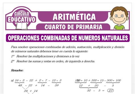 Operaciones Combinadas de Número Naturales para Cuarto de Primaria