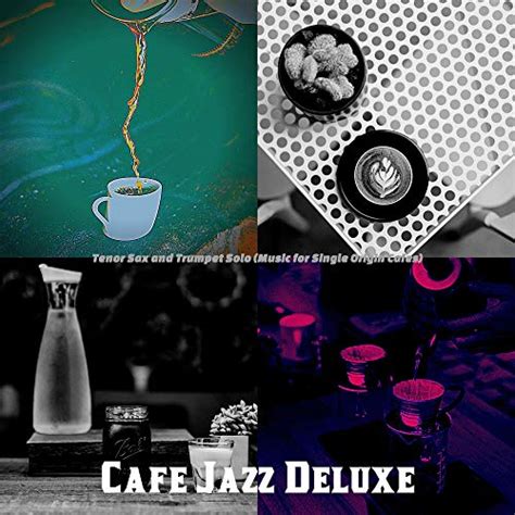 Amazon Tenor Sax And Trumpet Solo Music For Single Origin Cafes