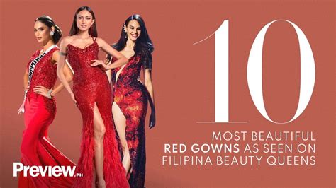 10 Most Beautiful Red Gowns As Seen On Filipina Beauty Queens Preview