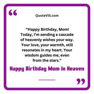 Heartfelt Happy Birthday Wishes For Mom In Heaven