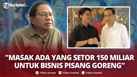 Rizal Ramli KKN Era Jokowi Makin Parah Dan Vulgar Ubedillah Badrun