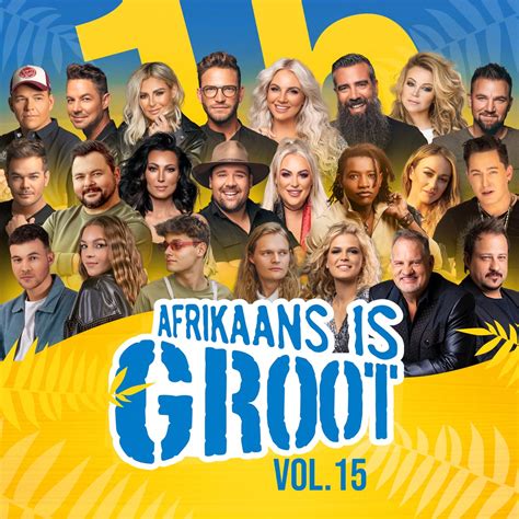 ‎afrikaans Is Groot Vol 15 By Various Artists On Apple Music