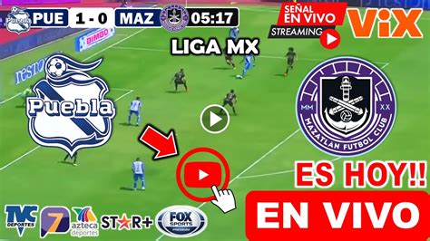 Puebla vs Mazatlán en vivo donde ver a que hora juega Puebla vs