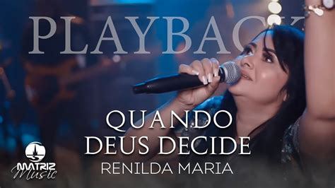 Renilda Maria Quando Deus Decide Video Letra Playback Youtube