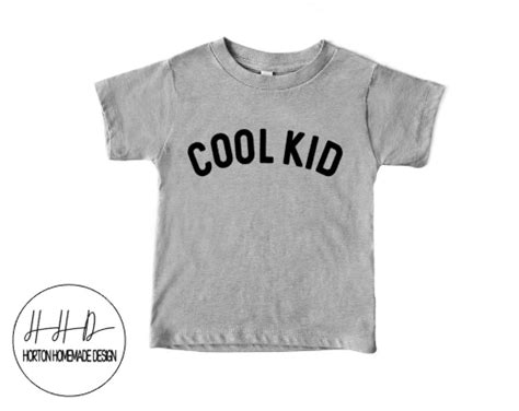 Cool Kid Shirt Kids T Shirt Cool Kid Tee T Shirt T Shirt Etsy