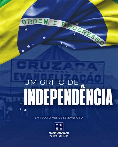 Setembro será o mês do seu "grito de... - IEQ Porto Ferreira