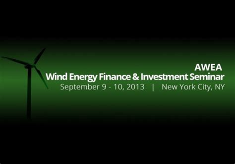 awea wind energy finance investment seminar   held usa