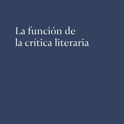 La Función De La Crítica Literaria · Sinjania Recursos Para Escritores