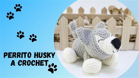 Cómo Tejer Perro Husky A Crochet Amigurumi Perrito Husky Tutorial